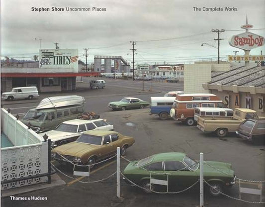 Uncommon Places. The Complete Work - Stephen Shore