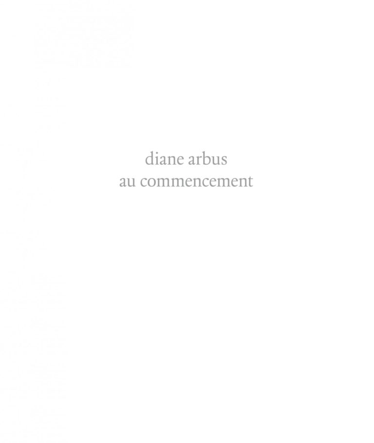 Diane Arbus : Au commencement
