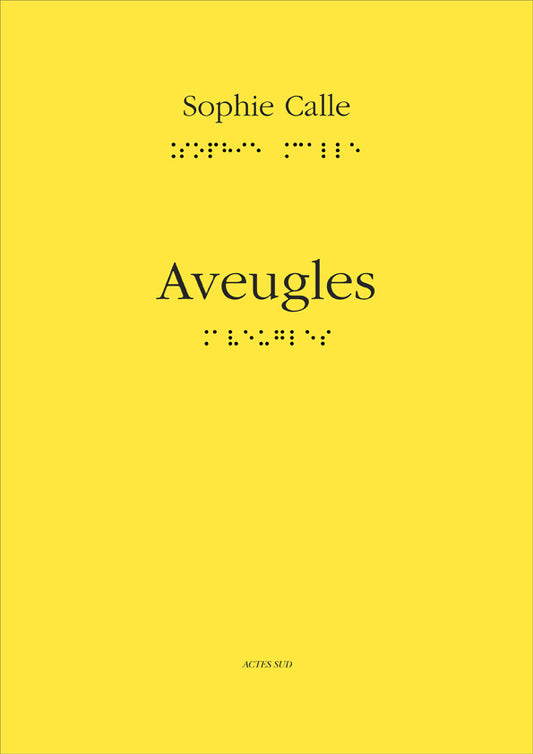 Aveugles - Sophie Calle