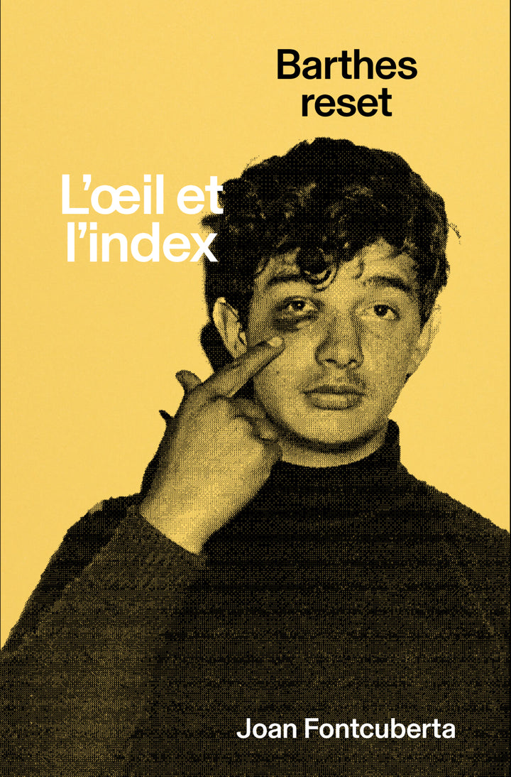 l'oeil et l'index - Joan Fontcuberta