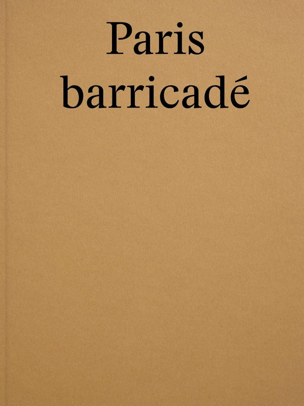 Paris Barricadé - Anna Malagrida
