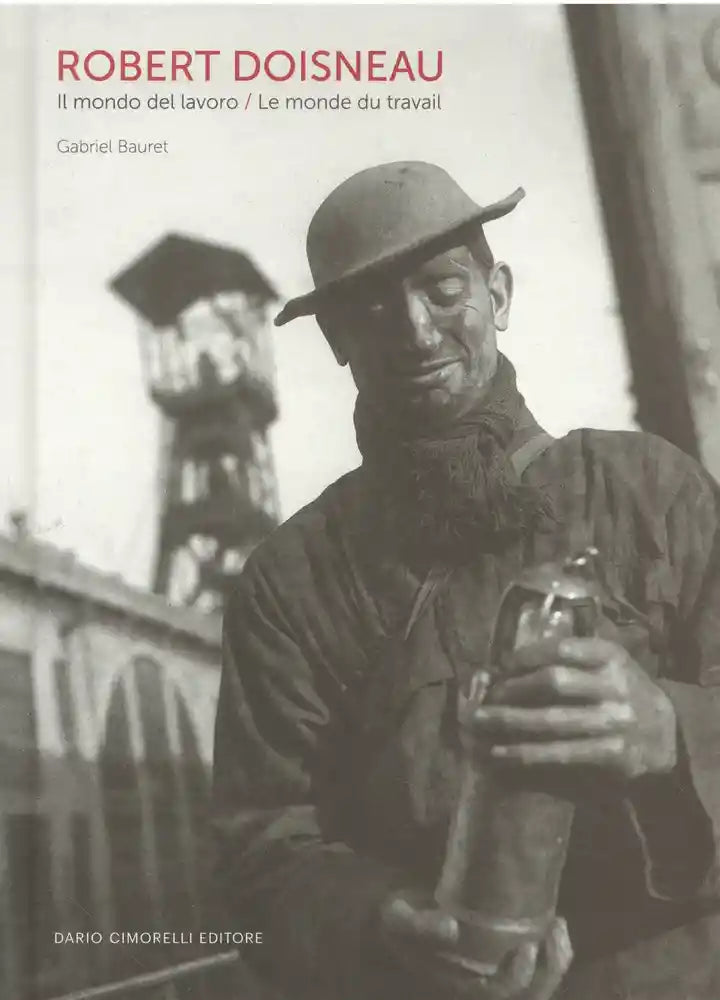 Le monde du travail - Robert Doisneau