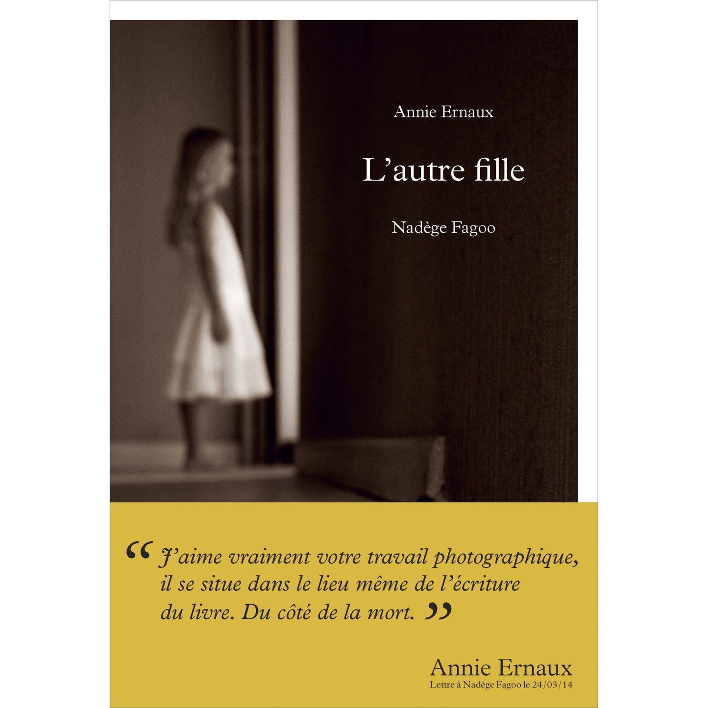 L'autre fille - Nadège Fagoo & Annie Ernaux