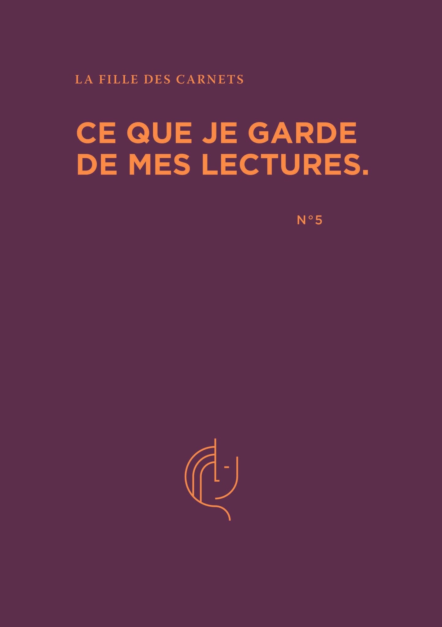 N°5 - Ce que je garde de mes lectures
