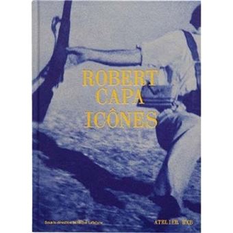 Robert Capa, icones - Robert Capa