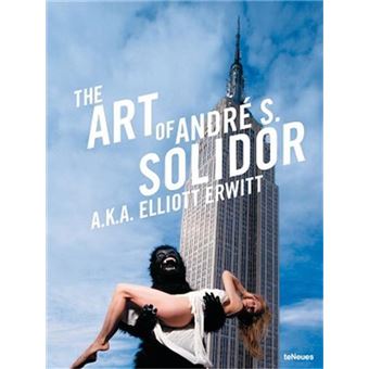 The art of André S. Solidor a.k.a Elliott Erwitt