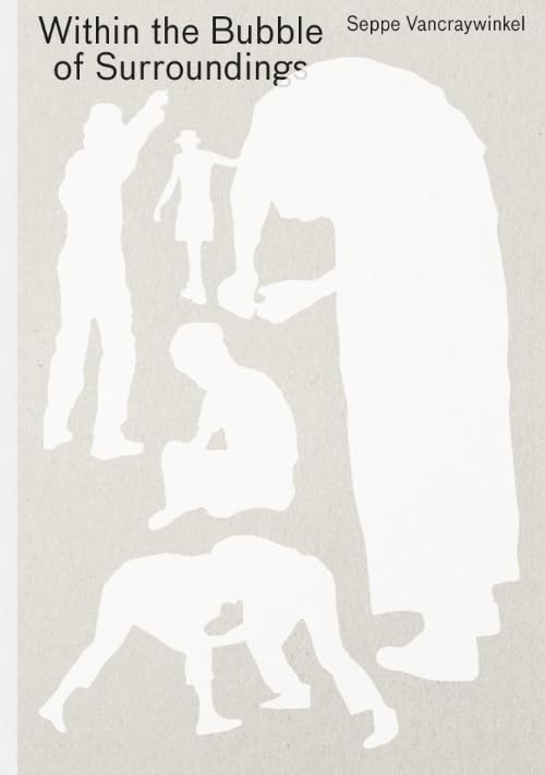 Within the bubble of surroundings de Seppe Vancraywinkel