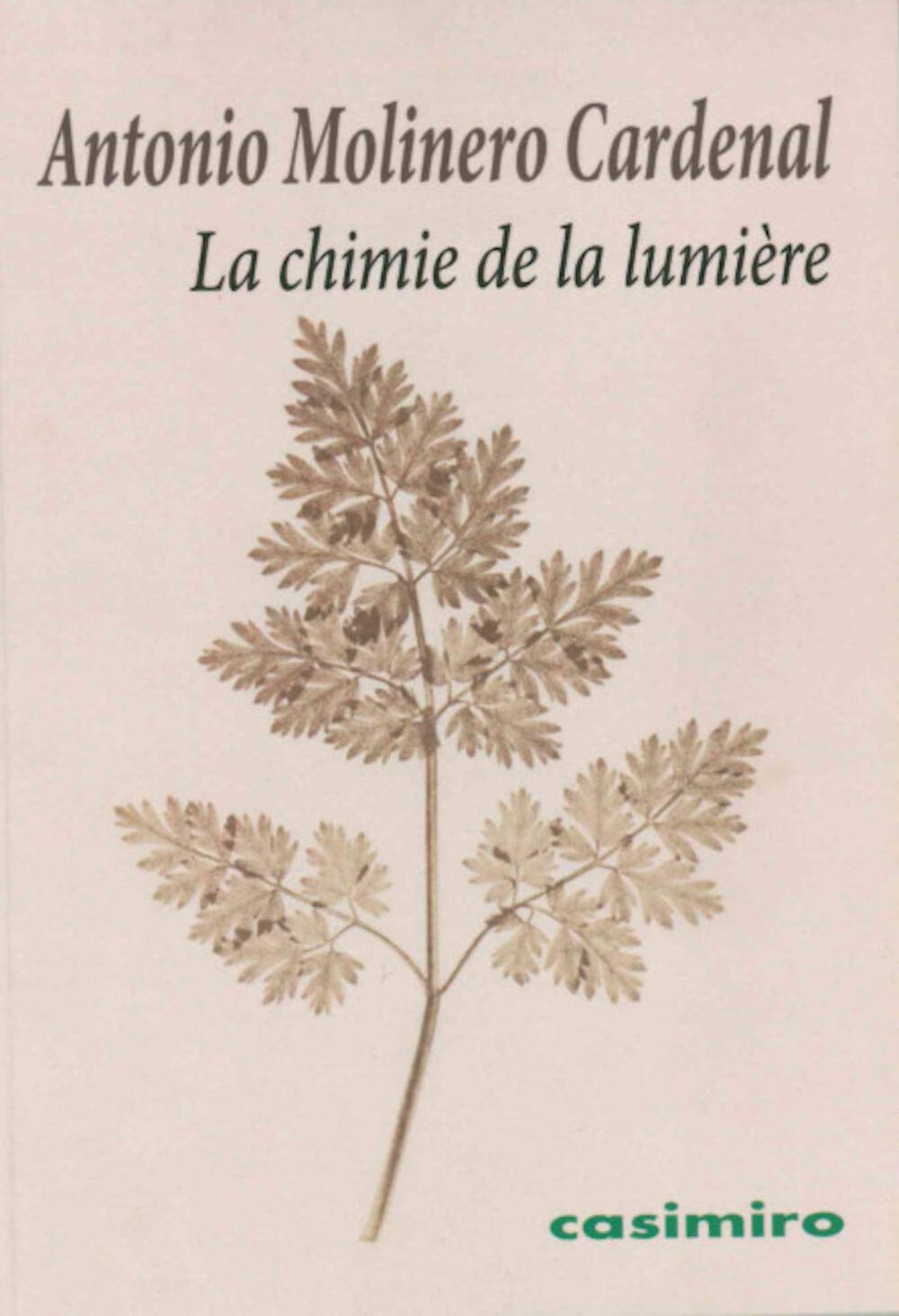 La chimie de la lumière d'Antonio Molinero Cardenal
