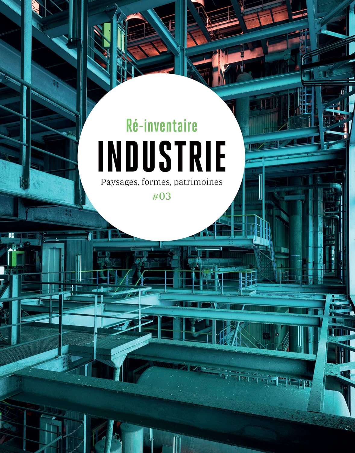 Industrie - paysages, forme, patrimoines #03
