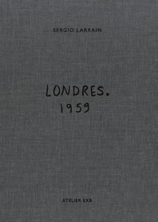Londres, 1959 - Sergio Larrain