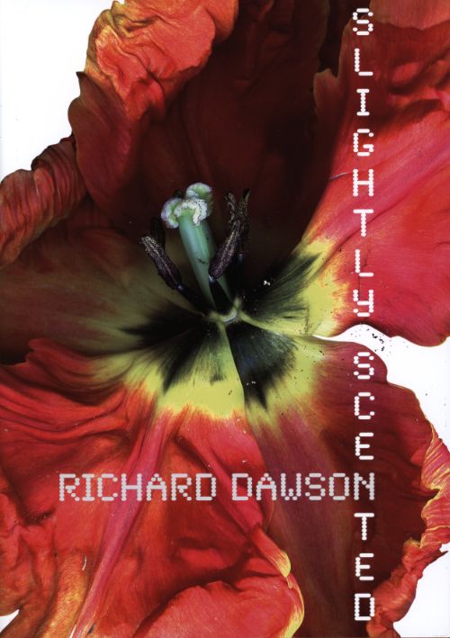 SLIGHTLY SCENTED - DAWSON RICHARD