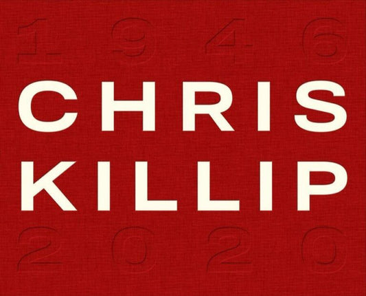 Chris Killip : 1946-2020