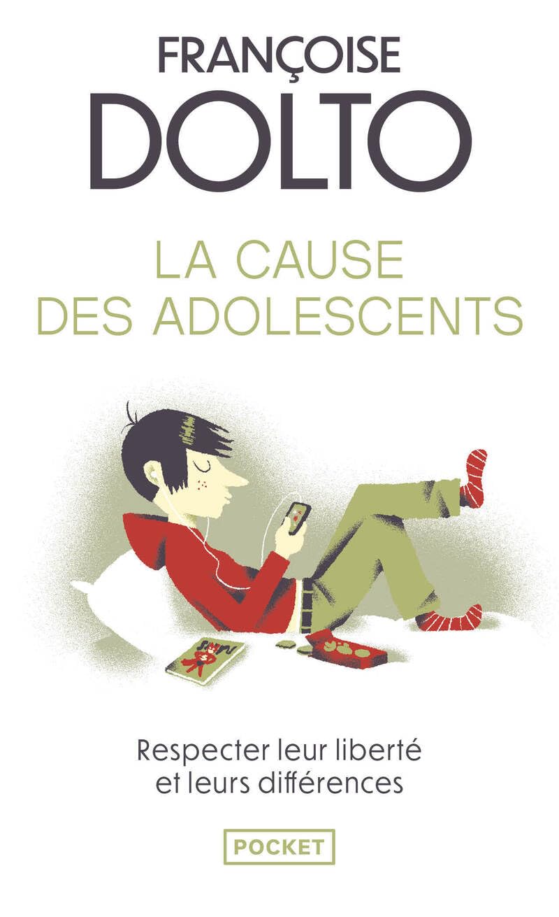 La Cause des adolescents - Françoise Dolto