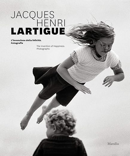 The Invention of Happiness - Jacques Henri Lartigue
