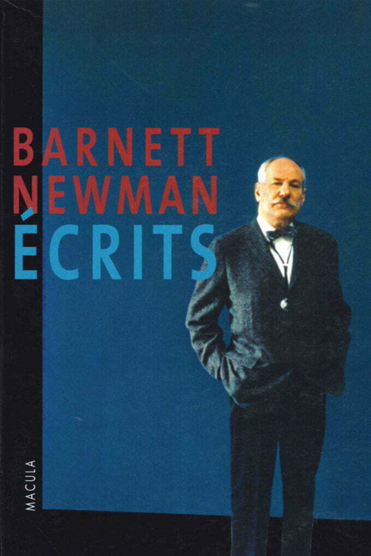 BARNETT NEWMAN - ECRITS - Barnett Newman
