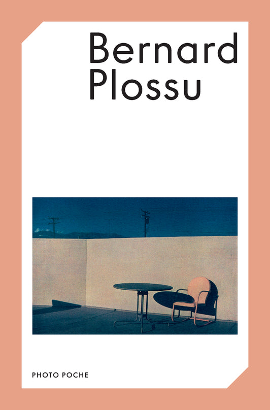 Bernard Plossu - Photo poche
