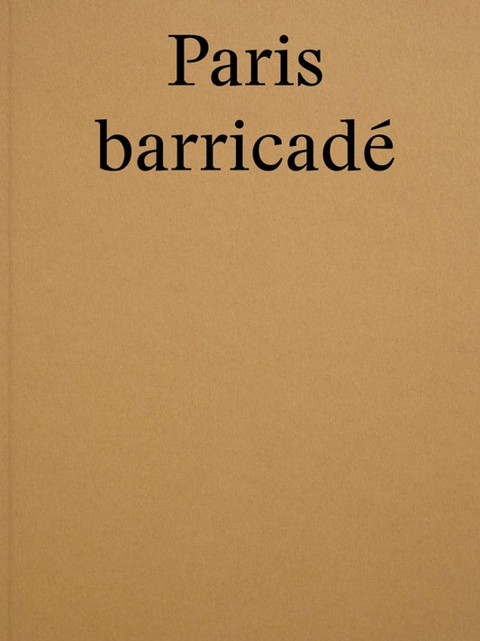 Paris Barricadé - Anna Malagrida