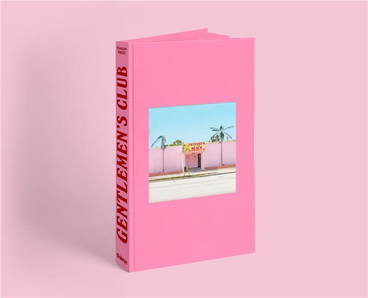 Gentlemen's Club : a photographic journey into american stripclub facade - François Prost