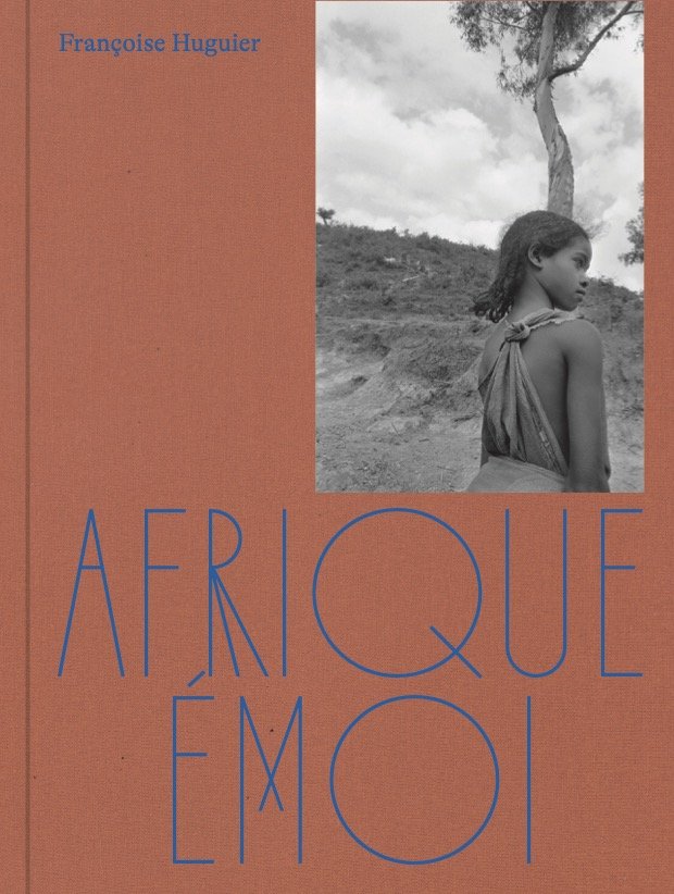 Afrique Emoi - Françoise Huguier