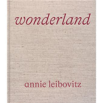 Wonderland - Annie Leibovitz