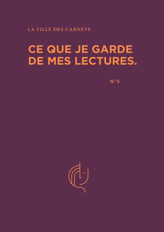N°5 - Ce que je garde de mes lectures