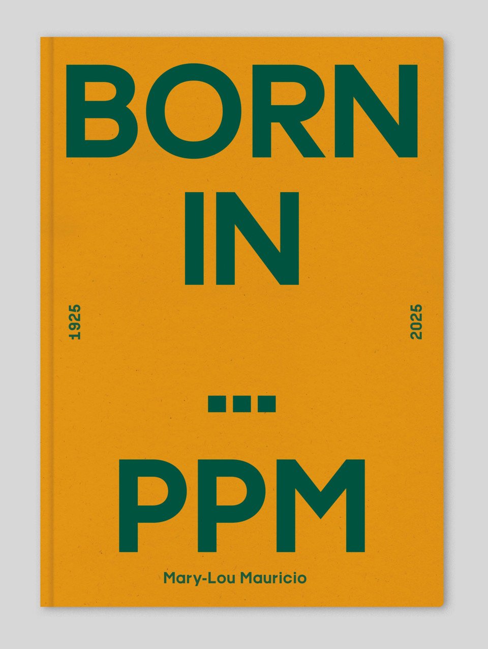 Born in... PPM - Mary-Lou Mauricio