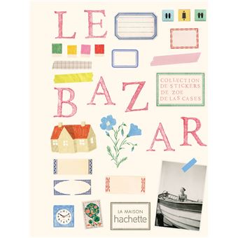 Le Bazar - Zoe de las Cases