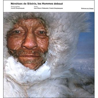 Nénètses de Sibérie, les Hommes debout