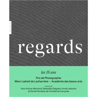 Regards, 15 ans du Prix de photographie Marc Ladreit de Lacharrière