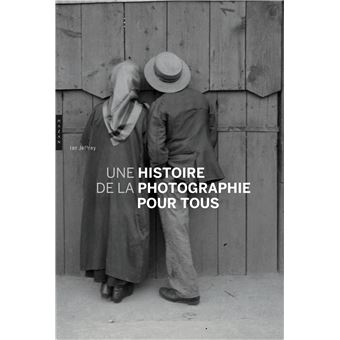 Une histoire de la photographie pour tous