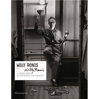 Willy Ronis par Willy Ronis