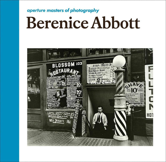 Berenice Abbott - Aperture of masters of photography