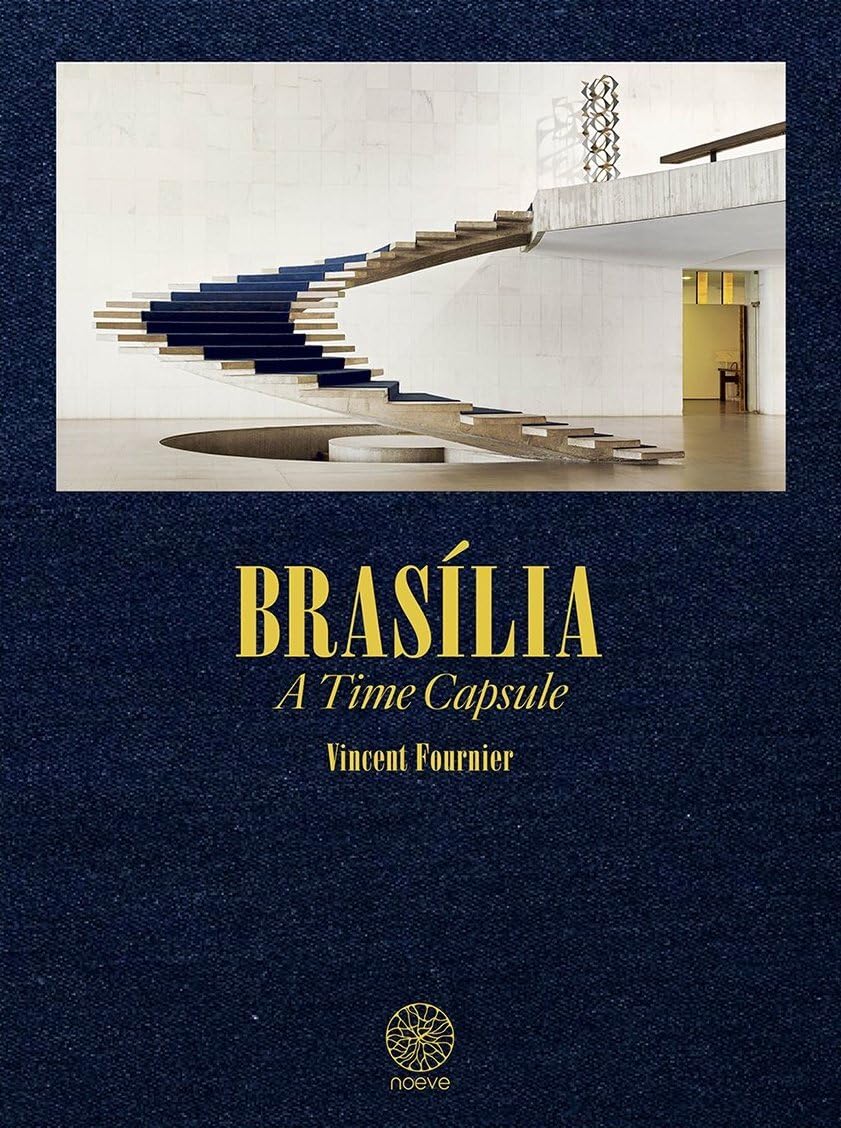 Brasilia - A Time Capsule de Vincent Fournier