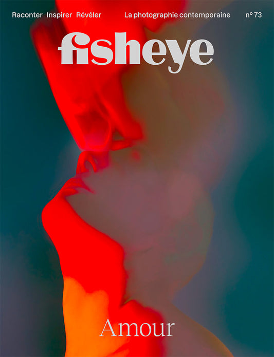 Fisheye n°73 - Amour