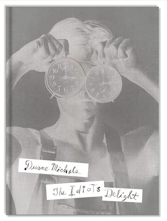 The Idiots Delight de Duane Michals