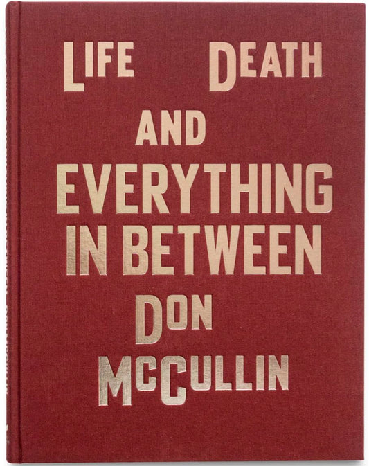 Life Death and everything in between de Don McCullin