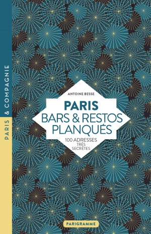 Paris bars et restos planqués