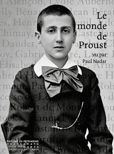Le monde de Proust vu par Paul Nadar - Bernard Rémy