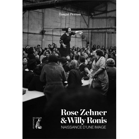 Rose Zehner & Willy Ronis - Tangui Perron