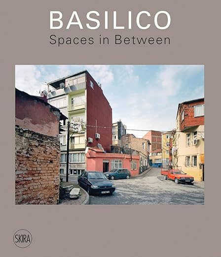 Spaces in Between de Gabriele Basilico