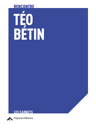 Rencontre - Téo Bétin